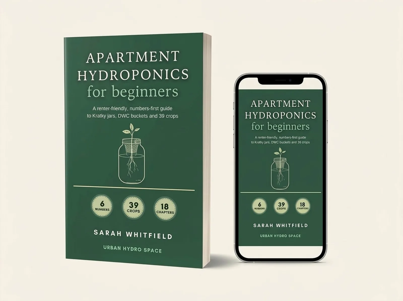 Apartment Hydroponics for Beginners: the paperback standing beside a phone showing the Kindle edition
